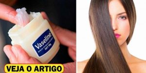 vaselina para crescer o cabelo