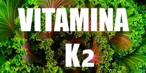 o que é a vitamina K2?